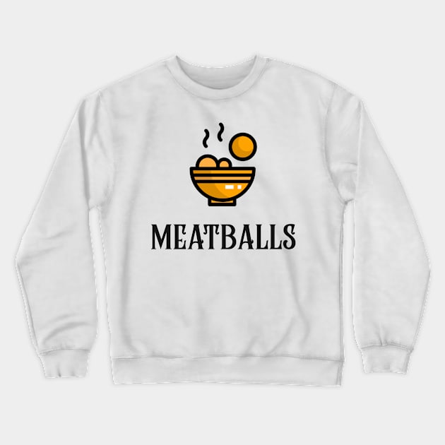 Meatballs Crewneck Sweatshirt by Italikan